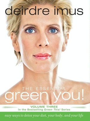 cover image of The Essential Green You: Easy Ways to Detox Your Diet, Your Body, and Your Life